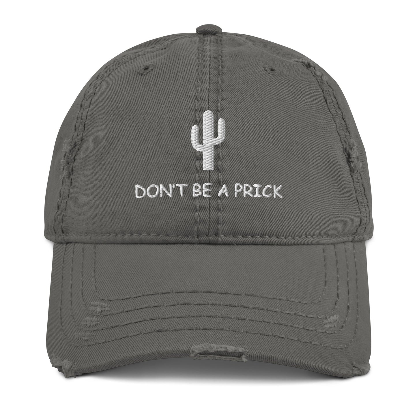 Don't Be a Prick Dad Hat